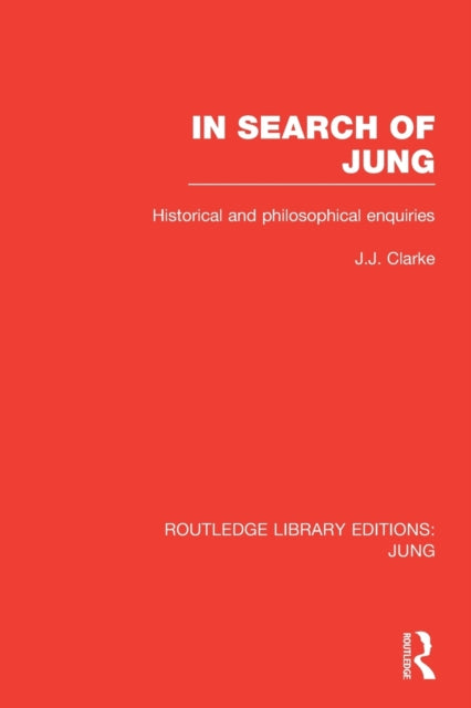 Book cover of: In Search of Jung. By: J. J. Clarke