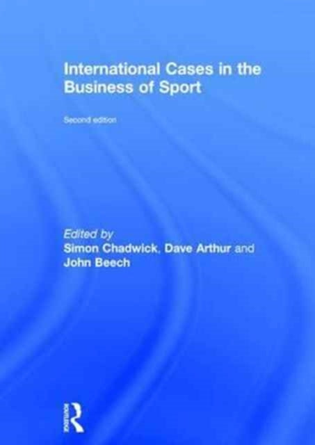 Book cover of: International Cases in the Business of Sport