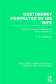 Book cover of: Dostoevsky Portrayed by His Wife. By: Samuel Solomonovisch Koteliansky