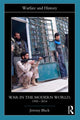 Book cover of: War in the Modern World, 1990-2014. By: Jeremy Black