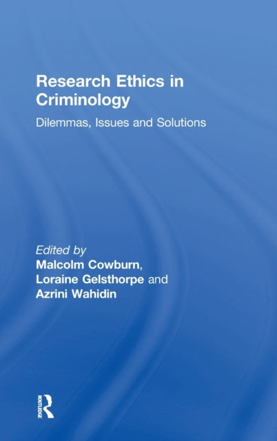 Book cover of: Research Ethics in Criminology. By: Malcolm Cowburn