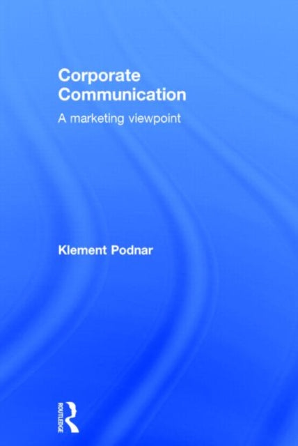 Book cover of: Corporate Communication. By: Klement Podnar