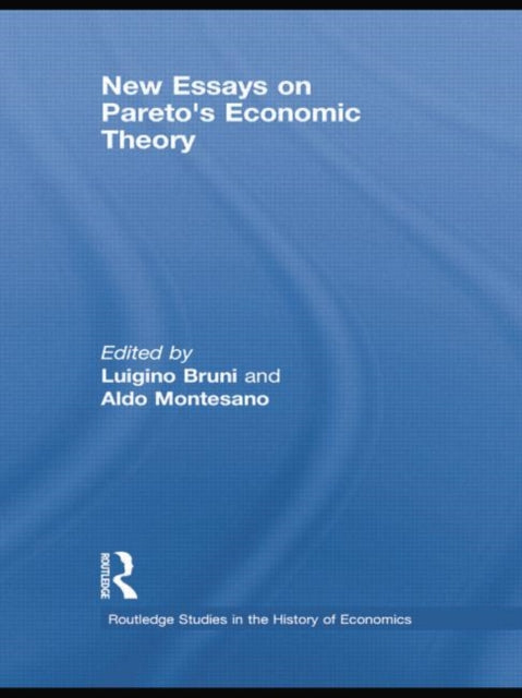 Book cover of: New Essays on Pareto's Economic Theory. By: Luigino Bruni