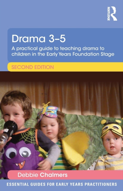 Book cover of: Drama 3-5. By: Chalmers, Debbie