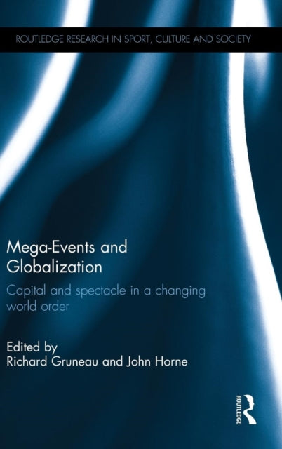 Book cover of: Mega-Events and Globalization. By: Richard Gruneau