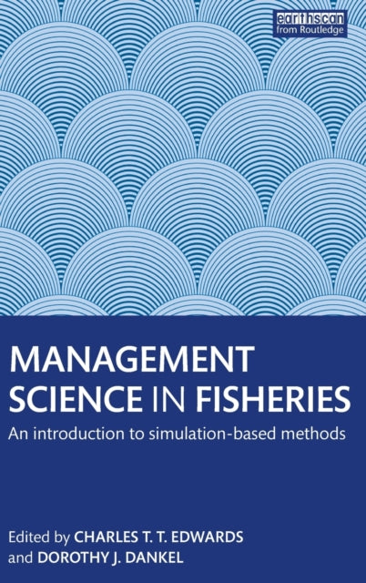 Book cover of: Management Science in Fisheries. By: Charles T. T. Edwards