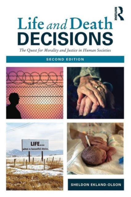Book cover of: Life and Death Decisions. By: Sheldon Ekland-Olson