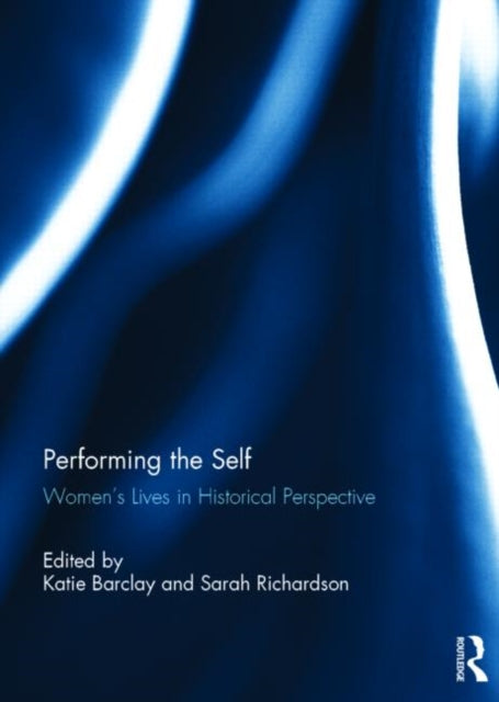Book cover of: Performing the Self