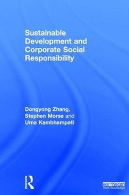 Book cover of: Sustainable Development and Corporate Social Responsibility. By: Dongyong Zhang