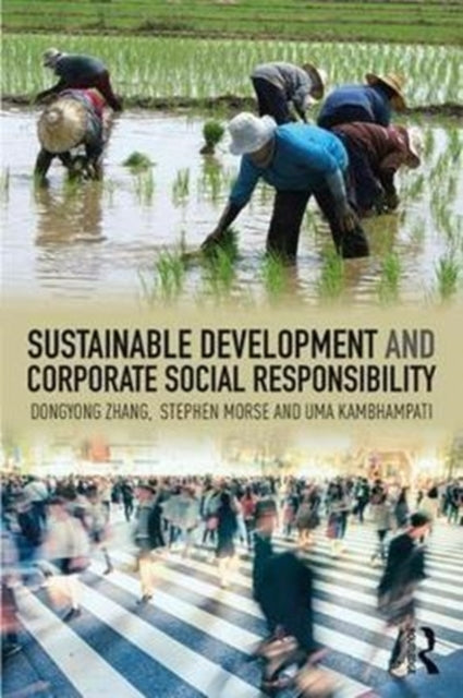 Book cover of: Sustainable Development and Corporate Social Responsibility. By: Dongyong Zhang