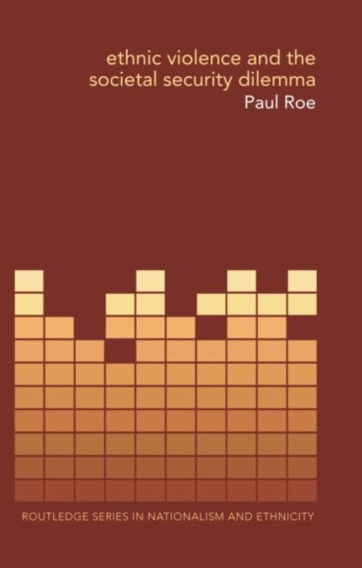 Book cover of: Ethnic Violence and the Societal Security Dilemma. By: Paul Roe