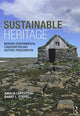 Book cover of: Sustainable Heritage. By: Barry L. Stiefel