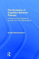Book cover of: Evolution of Cognitive Behavior Therapy. By: Donald Meichenbaum
