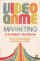 Book cover of: Video Game Marketing. By: Peter Zackariasson