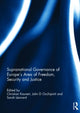 Book cover of: Supranational Governance of Europe’s Area of Freedom, Security and Justice. By: Christian Kaunert