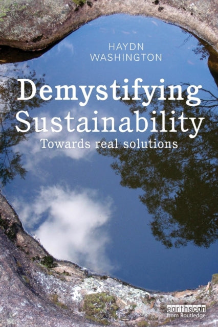 Book cover of: Demystifying Sustainability. By: Haydn Washington