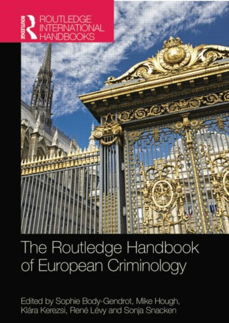 Book cover of: Routledge Handbook of European Criminology. By: Sophie Body-Gendrot