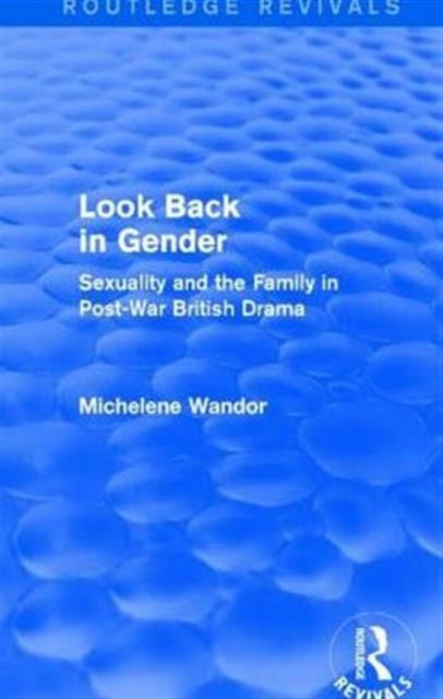 Book cover of: Look Back in Gender (Routledge Revivals). By: Michelene Wandor