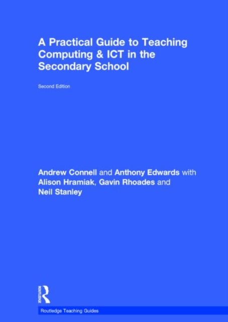 Book cover of: Practical Guide to Teaching Computing and ICT in the Secondary School. By: Andrew Connell