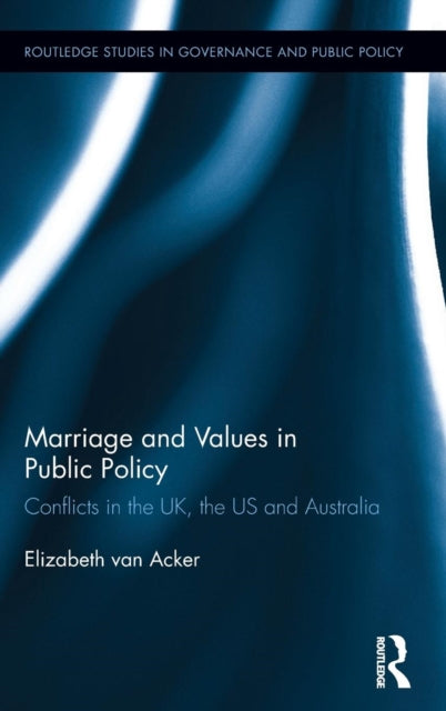 Book cover of: Marriage and Values in Public Policy. By: Elizabeth van Acker