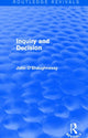 Book cover of: Inquiry and Decision (Routledge Revivals). By: John O'Shaughnessy
