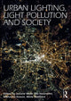 Book cover of: Urban Lighting, Light Pollution and Society