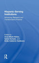 Book cover of: Hispanic-Serving Institutions. By: Anne-Marie Nuñez
