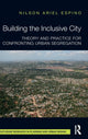 Book cover of: Building the Inclusive City. By: Nilson Ariel Espino