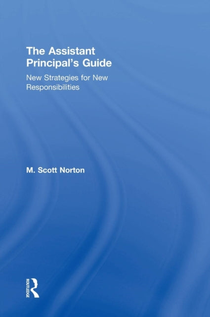 Book cover of: Assistant Principal's Guide. By: M. Scott Norton