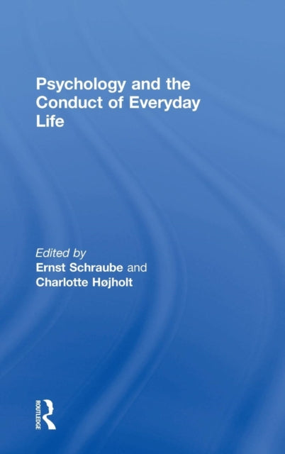 Book cover of: Psychology and the Conduct of Everyday Life