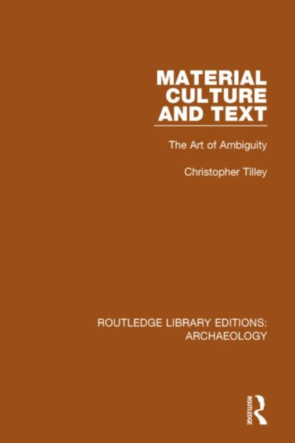Book cover of: Material Culture and Text. By: Christopher Tilley