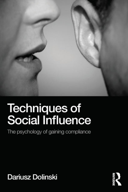 Book cover of: Techniques of Social Influence. By: Dariusz Dolinski