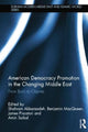 Book cover of: American Democracy Promotion in the Changing Middle East