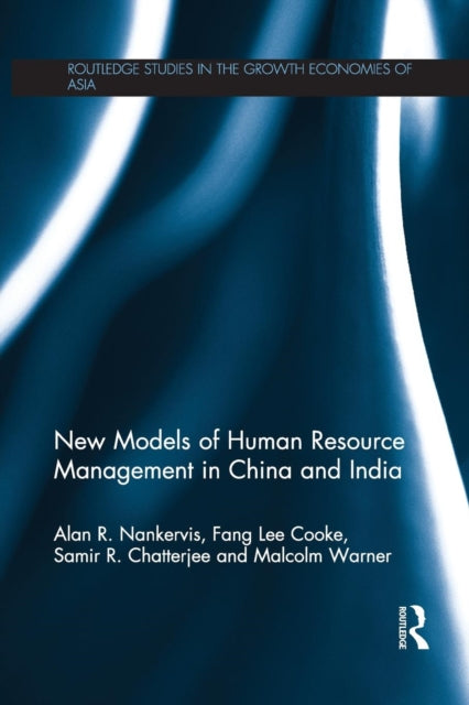Book cover of: New Models of Human Resource Management in China and India. By: Alan R. Nankervis
