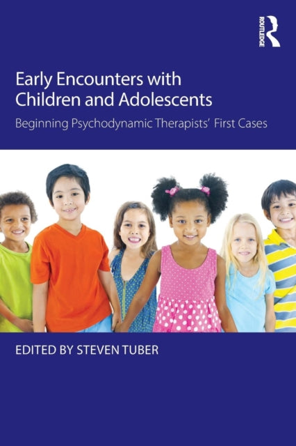 Book cover of: Early Encounters with Children and Adolescents. By: Steven Tuber