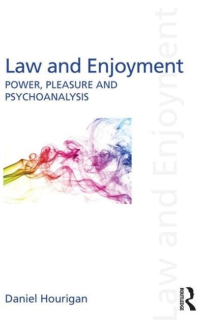 Book cover of: Law and Enjoyment. By: Daniel Hourigan