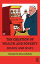 Book cover of: Creation of Wealth and Poverty. By: Hassan Bougrine