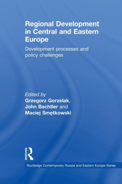 Book cover of: Regional Development in Central and Eastern Europe. By: Grzegorz Gorzelak