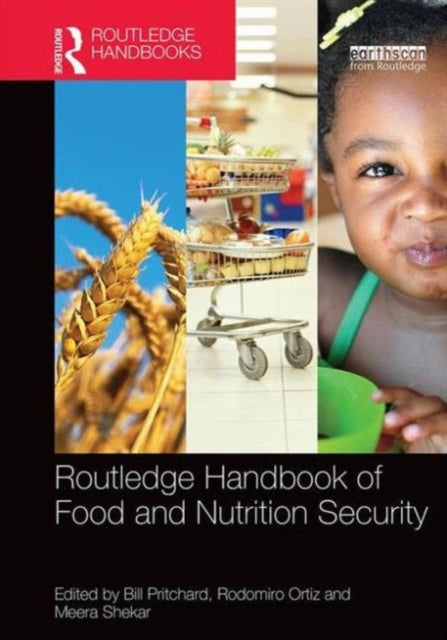 Book cover of: Routledge Handbook of Food and Nutrition Security. By: Bill Pritchard