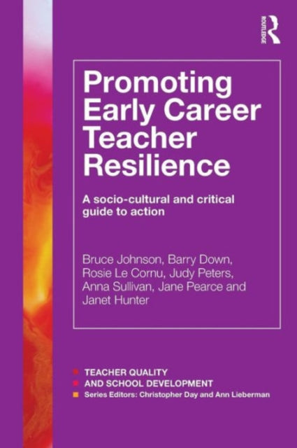 Book cover of: Promoting Early Career Teacher Resilience. By: Johnson, Bruce