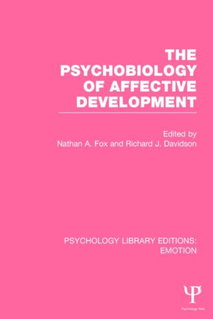 Book cover of: Psychobiology of Affective Development. By: Nathan A. Fox