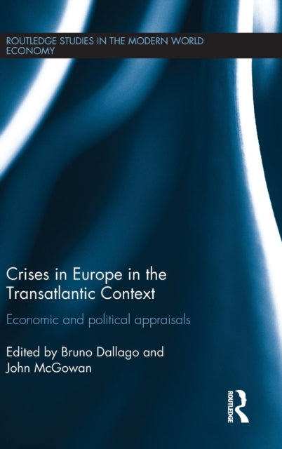 Book cover of: Crises in Europe in the Transatlantic Context. By: Bruno Dallago