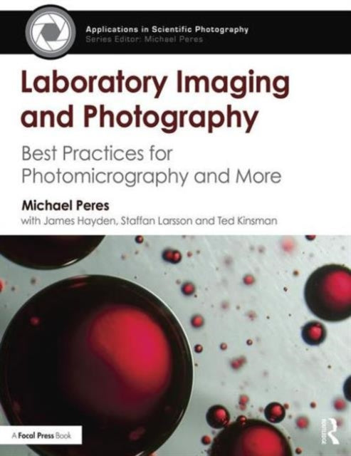 Book cover of: Laboratory Imaging & Photography. By: Michael Peres