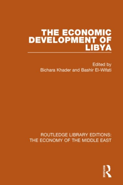 Book cover of: Economic Development of Libya. By: Bichara Khader