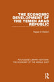 Book cover of: Economic Development of the Yemen Arab Republic (RLE Economy of Middle East). By: Ragaei El Mallakh
