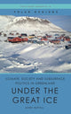 Book cover of: Climate, Society and Subsurface Politics in Greenland. By: Mark Nuttall