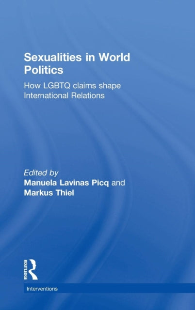 Book cover of: Sexualities in World Politics. By: Manuela Lavinas Picq