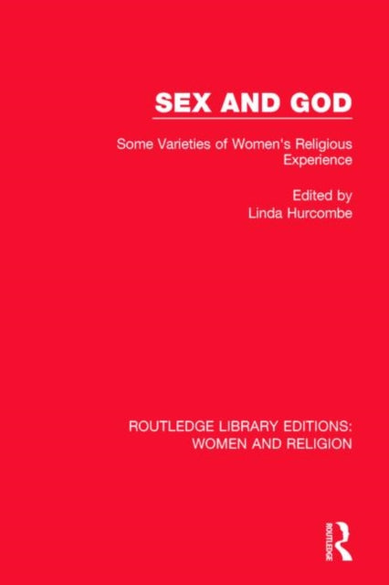 Book cover of: Sex and God (RLE Women and Religion). By: Linda Hurcombe