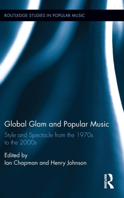 Book cover of: Global Glam and Popular Music. By: Ian Chapman