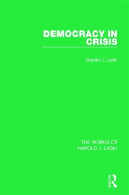 Book cover of: Democracy in Crisis (Works of Harold J. Laski). By: Harold Joseph Laski